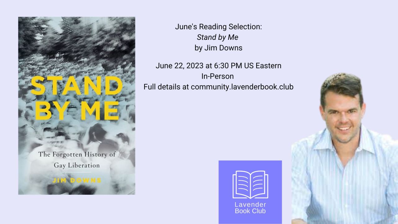 Stand By Me by Jim Downs - Lavender Book Club Reading Selection for June 2023